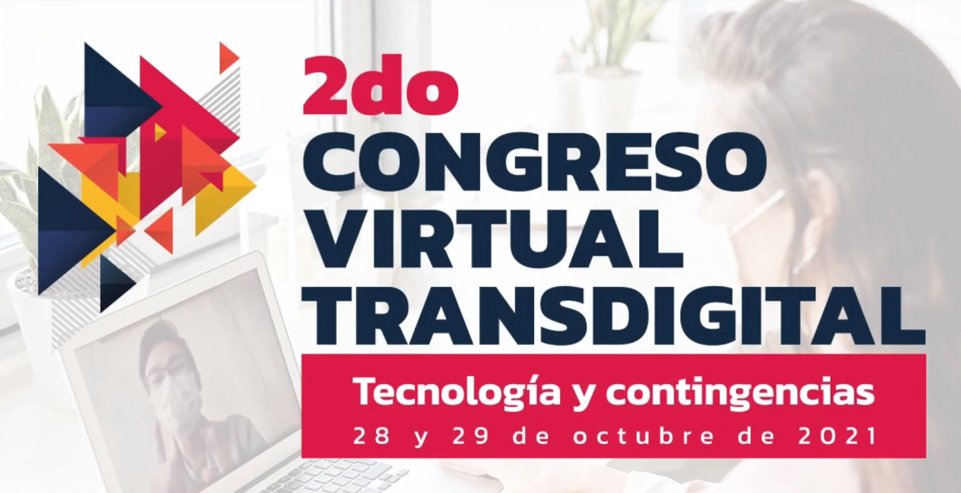 2DO. CONGRESO VIRTUAL TRANSDIGITAL 2021