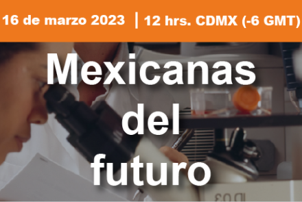 Mexicanas del futuro, trazando conciencias pensando en ti.
